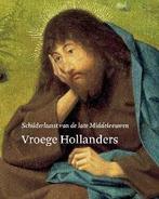 Vroege Hollanders 9789069182254 F. Lammertse, Verzenden, F. Lammertse