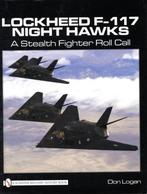 Lockheed F-117 Night Hawks 9780764332425, Don Logan, Don R. Logan, Verzenden