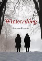 Winterrilling 9789463656597 Annette François, Verzenden, Annette François