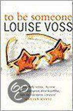 TO BE SOMEONE 9780552999021 Louise Voss, Boeken, Verzenden, Gelezen, Louise Voss
