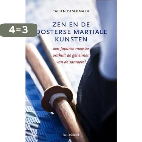 Zen en de oosterse martiale kunsten 9789060307120, Boeken, Filosofie, Gelezen, Verzenden