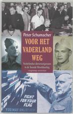 Voor het vaderland weg 9789055158393 P. Schumacher, Boeken, Verzenden, Zo goed als nieuw, P. Schumacher
