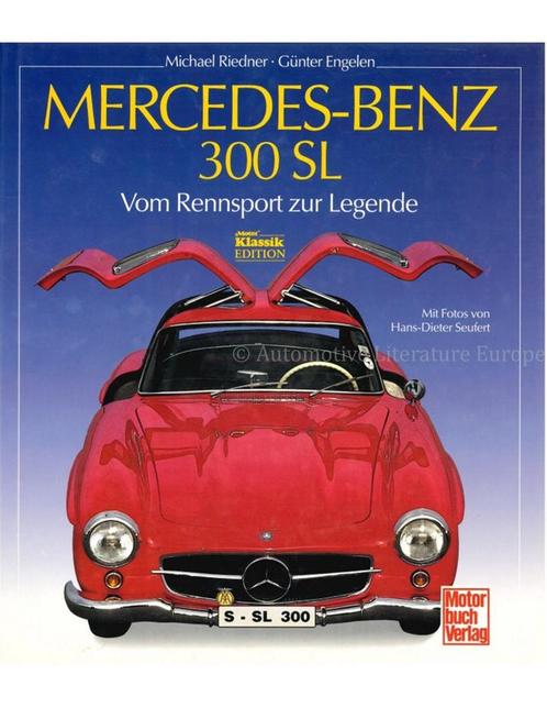 MERCEDES-BENZ 300 SL, VON RENNSPORT ZUR LEGENDE (MOTOR KLA.., Livres, Autos | Livres, Enlèvement ou Envoi