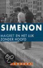 Maigret En Het Lijk Zonder Hoofd 9789025420758, Gelezen, Simenon, Georges Simenon, Verzenden