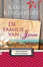 De familie van Jezus 9789029723978 Karen Kingsbury, Verzenden, Karen Kingsbury