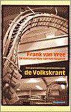 De metamorfose van een dagblad 9789029053792 F. van Vree, Verzenden, Gelezen, F. van Vree