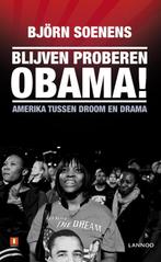 Blijven proberen Obama! 9789020988598, Boeken, Gelezen, Björn Soenens, Björn Soenens, Verzenden