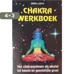 Chakra werkboek 9789023006794 A. Judith, Boeken, Verzenden, Gelezen, A. Judith