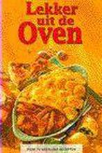 LEKKER UIT DE OVEN 9789066113343, Boeken, Verzenden, Gelezen