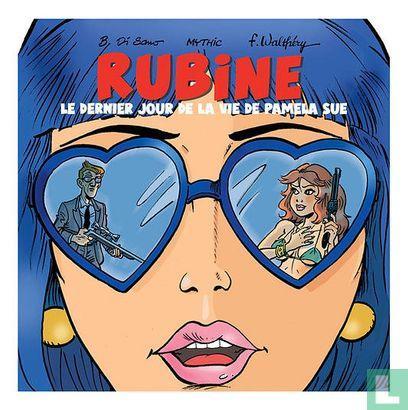 Rubine - Le dernier jour de la vie de Pamela Sue - 2022, Livres, BD, Envoi
