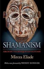 Shamanism - Mircea Eliade - 9780691119427 - Paperback, Nieuw, Verzenden
