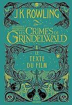 Les animaux fantastiques, 2 : Les Crimes de Grindelwald:..., Gelezen, Rowling,J. K., Verzenden