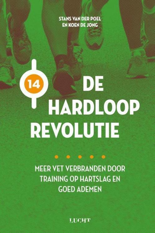 De hardlooprevolutie 9789491729850 Stans van der Poel, Boeken, Hobby en Vrije tijd, Gelezen, Verzenden