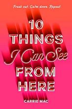 10 Things I Can See From Here 9781524719265, Carrie Mac, Verzenden