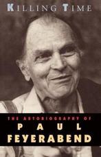 Killing Time - The Autobiography of Paul Feyerabend (Paper), Paul Feyerabend, Paul K. Feyerabend, Verzenden