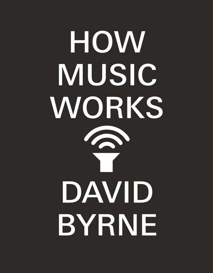 How Music Works 9780857862525 David Byrne, Boeken, Taal | Engels, Zo goed als nieuw, Verzenden