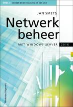 Netwerkbeheer met Windows server 2016 9789057523625, Boeken, Verzenden, Zo goed als nieuw, Jan Smets