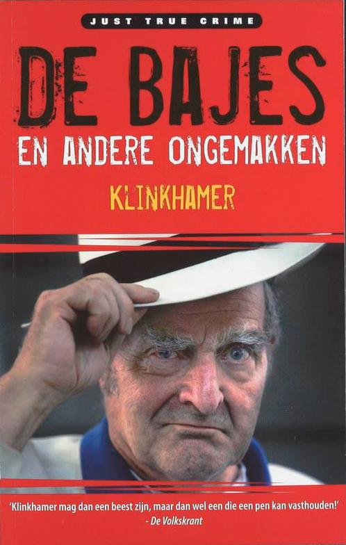 De bajes & andere ongemakken 9789077895160 R. Klinkhamer, Boeken, Thrillers, Gelezen, Verzenden