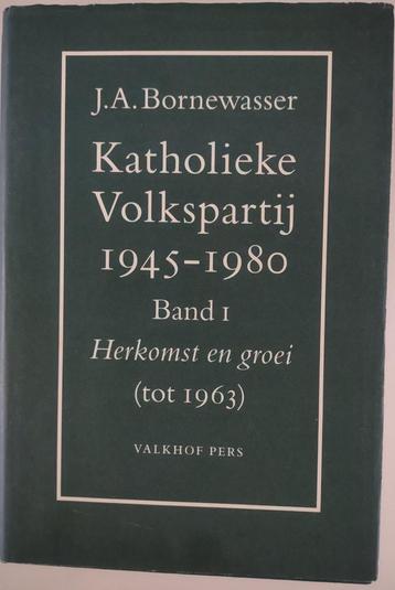 Katholieke Volkspartij 1945-1980 / 1 Herkomst en groei (tot, Verzenden, J.A. Bornewasser