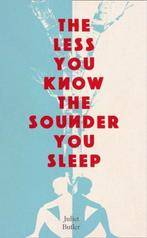 Less you know the sounder you sleep 9780008203764, Livres, Verzenden, Juliet Butler
