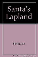 Santas Lapland  Bowie, Ian  Book, Gelezen, Bowie, Ian, Verzenden