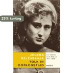 Tolk in oorlogstijd 9789045801018 Jelena Rzjevskaja, Verzenden, Gelezen, Jelena Rzjevskaja