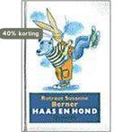 Haas en Hond 9789021452449 R.S. Berner, Verzenden, Zo goed als nieuw, R.S. Berner