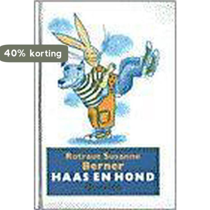 Haas en Hond 9789021452449 R.S. Berner, Boeken, Kinderboeken | Jeugd | 13 jaar en ouder, Zo goed als nieuw, Verzenden