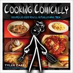Cooking Comically 9780399164040 Tyler Capps, Boeken, Verzenden, Gelezen, Tyler Capps