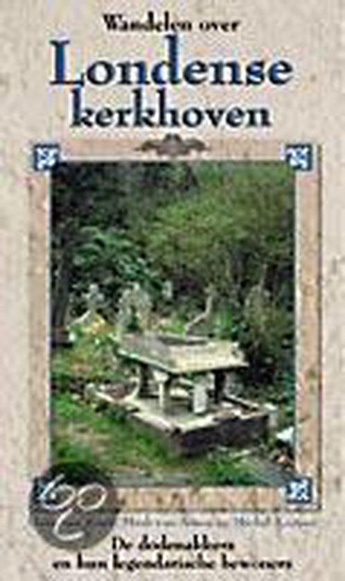 Wandelen Over Londense Kerkhoven 9789038906621, Livres, Guides touristiques, Envoi