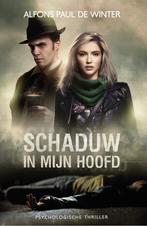 Schaduw in mijn hoofd 9781913980528 Alfons Paul De Winter, Verzenden, Gelezen, Alfons Paul De Winter