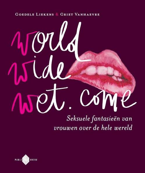 WorldWideWet.come 9789053254592 Goedele Liekens, Boeken, Hobby en Vrije tijd, Gelezen, Verzenden
