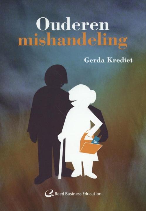 Ouderenmishandeling 9789035238176 Gerda Krediet, Boeken, Wetenschap, Gelezen, Verzenden