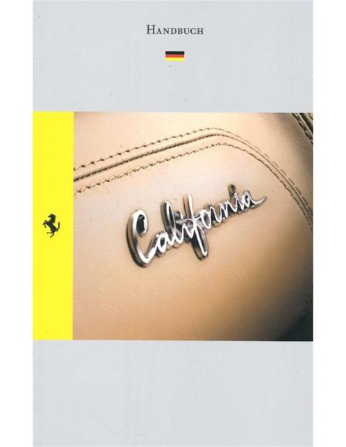 2011 FERRARI CALIFORNIA INSTRUCTIEBOEKJE DUITS, Autos : Divers, Modes d'emploi & Notices d'utilisation