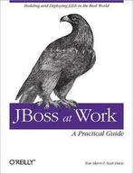 JBoss at work: a practical guide by Tom Marrs (Paperback), Verzenden, Scott Davis, Tom Marrs
