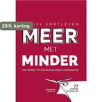 Meer met minder 9789401419574 Cyriel Kortleven, Verzenden, Cyriel Kortleven