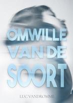 Omwille van de soort 9789493266292 Luc Vandromme, Boeken, Verzenden, Zo goed als nieuw, Luc Vandromme