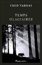 Temps Glaciaires 9782081360440, Boeken, Gelezen, Fred Vargas, Fred Vargas, Verzenden