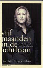 Vijf maanden in de achtbaan 9789047001751 Fleur Sluijter, Verzenden, Fleur Sluijter