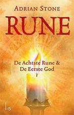 De achtste rune; De eerste God / Rune 9789021015620, Boeken, Verzenden, Gelezen, Adrian Stone