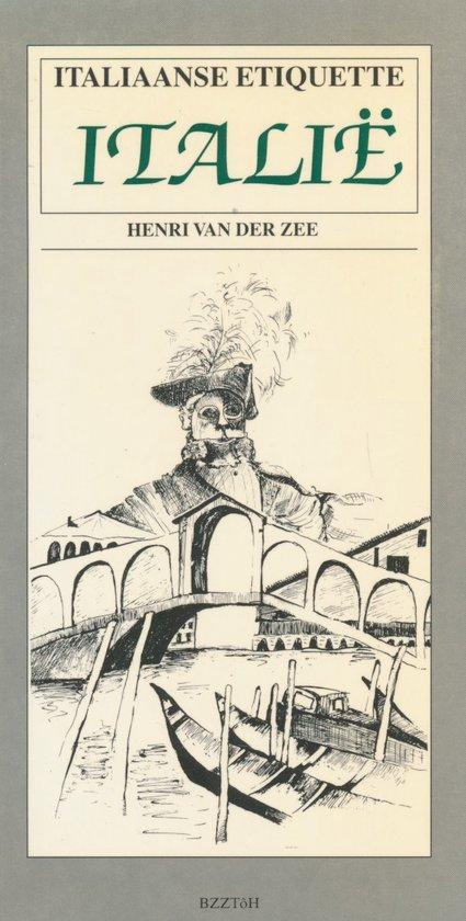 Italiaanse etiquette 9789062914746 Zee, Boeken, Overige Boeken, Zo goed als nieuw, Verzenden