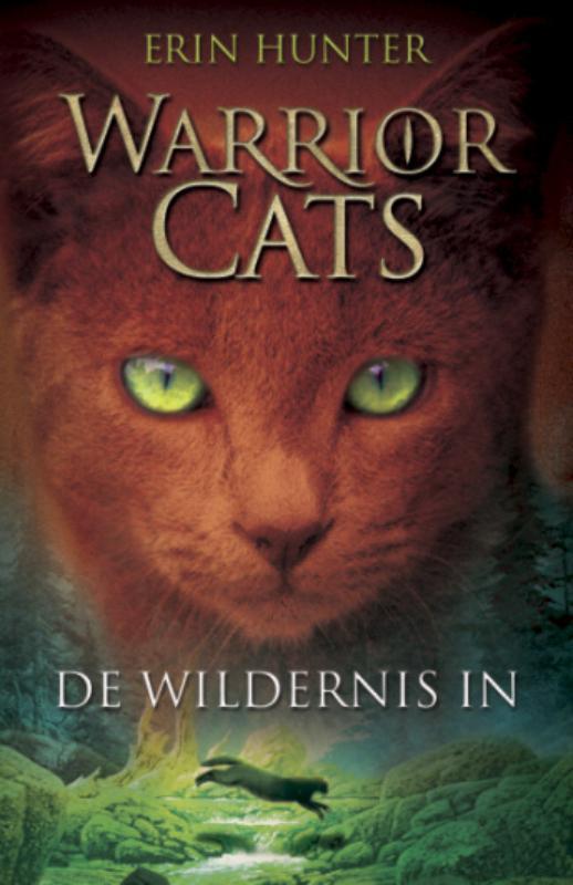 De wildernis in / Warrior Cats / 1 9789078345176 Erin Hunter, Boeken, Kinderboeken | Jeugd | 10 tot 12 jaar, Zo goed als nieuw