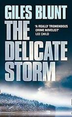 The Delicate Storm von Giles Blunt  Book, Verzenden