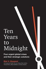 Ten Years to Midnight Four Urgent Global Crises and Their, Boeken, Verzenden, Gelezen, Blair H. Sheppard