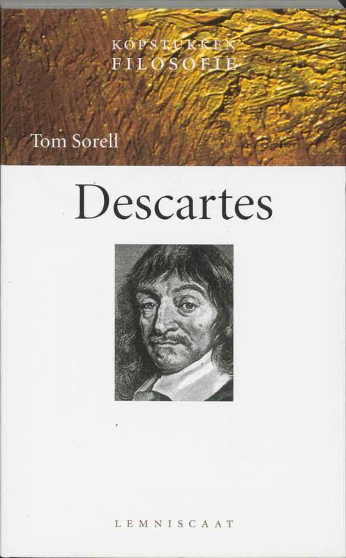 Descartes / Kopstukken Filosofie 9789056372330 Tom Sorell, Boeken, Filosofie, Gelezen, Verzenden