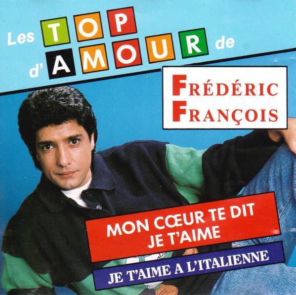 Frédéric François - Les Top DAmour De Frédéric François, CD & DVD, CD | Pop, Envoi