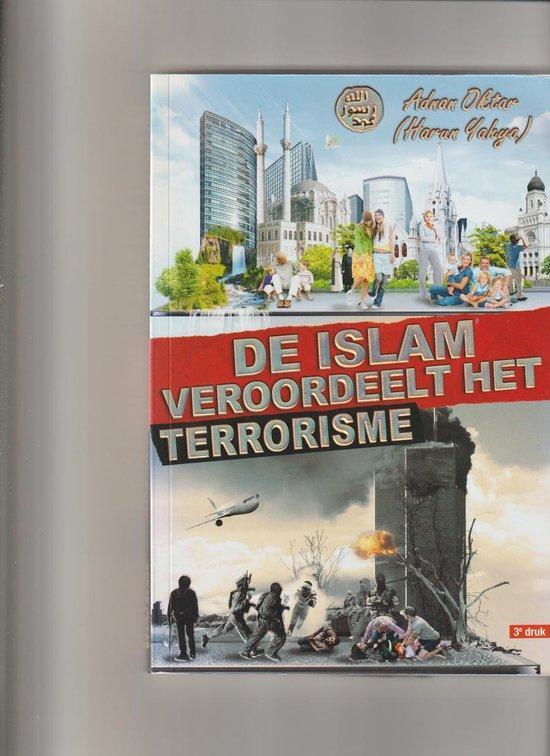 De Islam veroordeelt het terrorisme 9786055313067, Boeken, Literatuur, Zo goed als nieuw, Verzenden