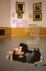 Tekens aan de wand 9789054879329 Willem Elias, Verzenden, Zo goed als nieuw, Willem Elias