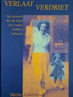 Mieke Ankersmid - Verlaat verdriet, Boeken, Literatuur, Verzenden, Nieuw