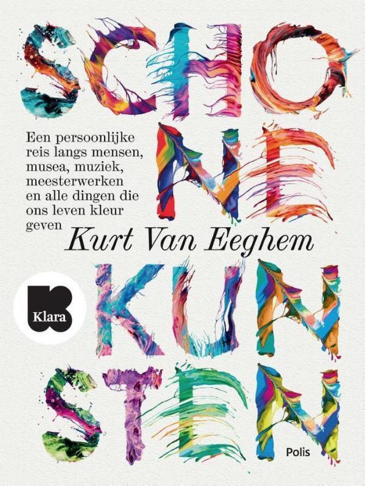 Schone kunsten 9789463102254 Kurt Van Eeghem, Boeken, Kunst en Cultuur | Beeldend, Gelezen, Verzenden